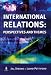 Books : International Relations: Perspectives and Themes
