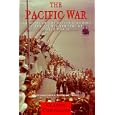 The Pacific War: The Story of the Bitter Struggle in the Pacific Theatre of World War II (Classic Conflicts) by Bernard C. Nalty