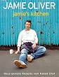 Jamie's Kitchen: Neue geniale Rezepte vom Naked Chef