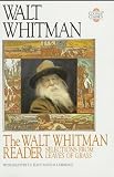 The Walt Whitman Reader: Selections from Leaves of Grass (Literary Classics)