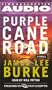 Purple Cane Road (Dave Robicheaux Mysteries)