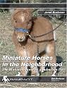 Miniature Horses in the Neighborhood: The Miniature Horse as a Suburban Pet