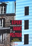 L'expert associatif, le savant et le politique