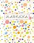 Madonna Coffret en 4 volumes ; Les Roses anglaises ; Yakov et les sept voleurs ; B�ta de Carats ; Les Pommes de M. Peabody