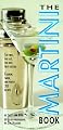 The Martini Book (Essential Connoisseur)