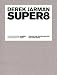 Derek Jarman: Super8