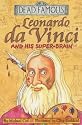 Leonardo da Vinci and his Super-brain (Dead Famous)