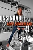 Unsinkable: A Young Woman s Courageous Battle on the High Seas