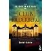 La verdadera historia del club Bilderberg (Divulgacion Actualidad) (Spanish Edition)