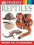 Reptiles (DK Pockets)