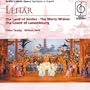 L�har: The Land of Smiles; The Merry Widow; The Count of Luxembourg (Highlights)