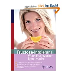 Fructose-Intoleranz: Wenn Fruchtzucker krank macht