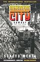 Maximum City: Bombay Lost and Found (Vintage)