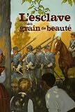 L'esclave au grain de beauté