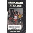 Armchair Fitness : An Aerobic Workout for People of All Ages by 