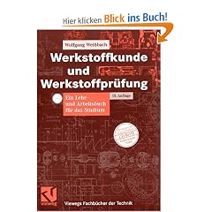 Werkstoffkunde und Werkstoffpr�fung: Ein Lehr- und Arbeitsbuch f�r das Studium (Viewegs Fachb�cher der Technik)
