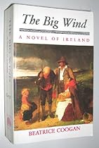 The Big Wind: A Novel of Ireland The Big Wind: A Novel of Ireland