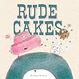Rude Cakes