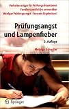 Pruefungsangst und Lampenfieber: Bewertungssituationen vorbereiten und meistern