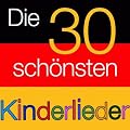 Die 30 sch�nsten Kinderlieder