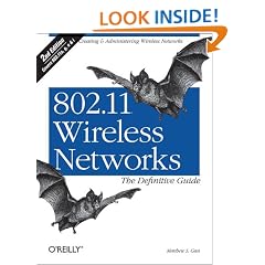 802.11 Wireless Networks: The Definitive Guide
