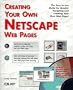Creating Your Own Netscape Web Pages