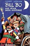 Bill Bo und seine sechs Kumpane
