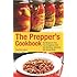 The Prepper's Cookbook: 300 Recipes to Turn Your Emergency Food into Nutritious, Delicious, Life-Saving Meals
