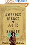Ambrose Bierce and the Ace of Shoots (Ambrose Bierce Mystery Novels)