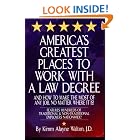 America's Greatest Places to Work with a Law Degree and How to Make the Most of Any Job, No Matter... by  Kimm Walton