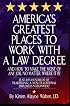 America's Greatest Places to Work with a Law Degree & How to Make the Most of Any Job, No Matter Where It Is