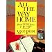 All the Way Home: Power for Your Family to Be Its Best