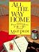 Book cover of All the Way Home: Power for Your Family to Be Its Best.