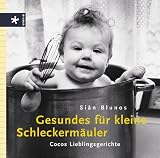 Produkt-Bild: Gesundes f&uuml;r kleine Schleckerm&auml;uler. Cocos Lieblingsgerichte