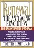 Renewal the Anti-Aging Revolution: The Breakthrough Program