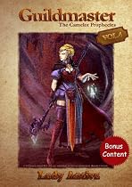 Click to Download Free Kindle Book -> Guildmaster (The Camelot Prophecies Vol #4 of 5)