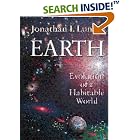 Click here to buy Earth: Evolution of a Habitable World (Cambridge Atmospheric and Space Science Series) by  Jonathan I. Lunine and Cynthia J. Lunine.