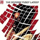 Click here to buy The Diverse Yusef Lateef by  Yusef Lateef .
