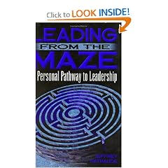 Leading from the Maze: A Personal Pathway to Leadership: Jeff Patnaude, Jeffrey Patnaude