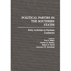 Political Parties in the Southern States: Party Activists in Partisan Coalitions
