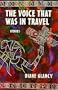 The Voice That Was in Travel: Stories (American Indian Literature & Critical Studies)