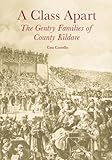 A class apart : the gentry families of County Kildare