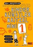 Produkt-Bild: Kinder K&uuml;nstler Kritzelmini 1: F&uuml;r drinnen, f&uuml;r drau&szlig;en, f&uuml;r &uuml;berall