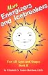 More Energizers and Icebreakers: For All Ages and Stages (More Energizers & Icebreakers)
