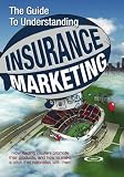 The Guide to Understanding Insurance Marketing: How leading insurers promote their products, and how to make a pitch that resonates with them The Guide to Understanding Insurance Marketing: How leading insurers promote their products, and how to make a pitch that resonates with them