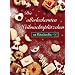 Die allerleckersten Weihnachtspl�tzchen: mit Pl�tzchenfix