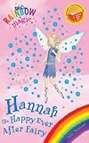 Hannah the Happy Ever After Fairy (Rainbow Magic)