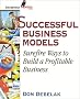 Successful Business Models: Surefire Ways to Build a Profitable Business (Entrepreneur Mentor Series)