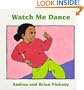 Watch Me Dance: Family Celebration Board Books