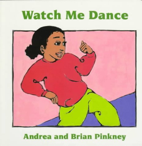 Cover image : Watch Me Dance: Family Celebration Board Books